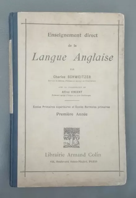 Ancien Livre Scolaire langue anglaise Armand colin schweitzer