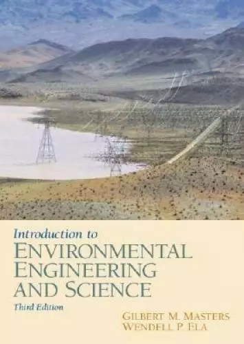 Introduction to Environmental Engineering and Science (3rd Edition) - ACCEPTABLE