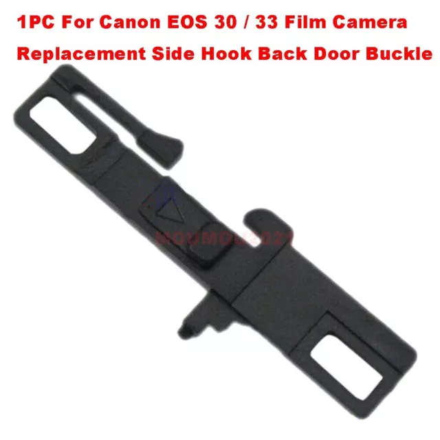 New For Canon EOS 30 / 33 Film Camera Replacement Side Hook Back Door Buckle Top
