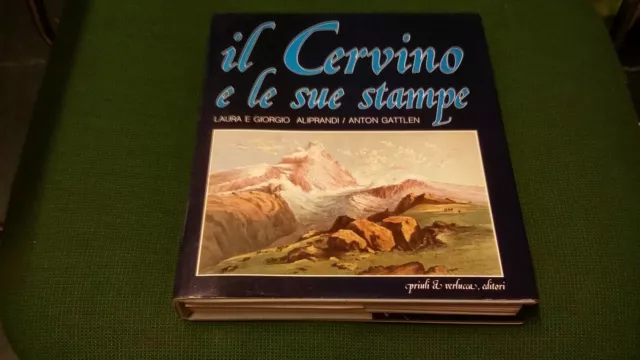 IL CERVINO E LE SUE STAMPE  1978 PRIULI E VERLUCCA, 8mg21