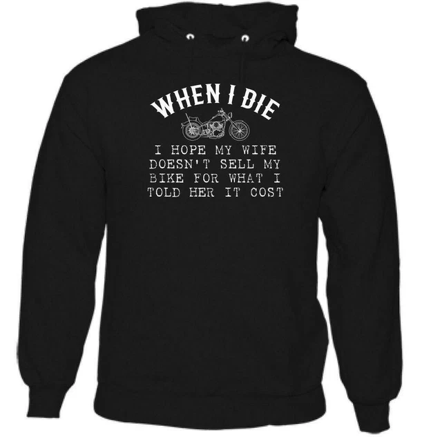 When I Die Divertente da Uomo Moto Felpa Motocicletta Motociclista Maximoto