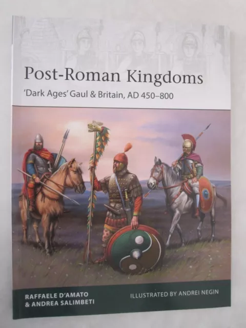 Post-Roman Kingdoms : 'Dark Ages' Gaul and Britain, AD 450-800 - Elite 248
