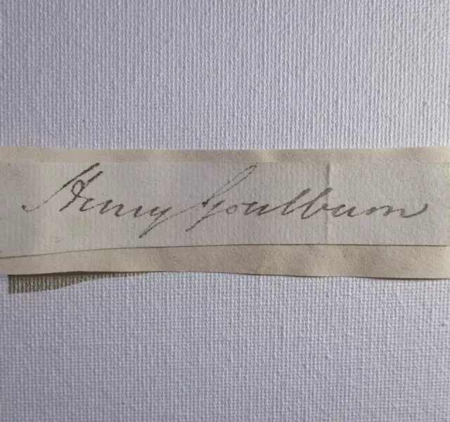 Henry Goulburn Autograph, Signature 1784-1856 Parliament Member, Home Secretary 2