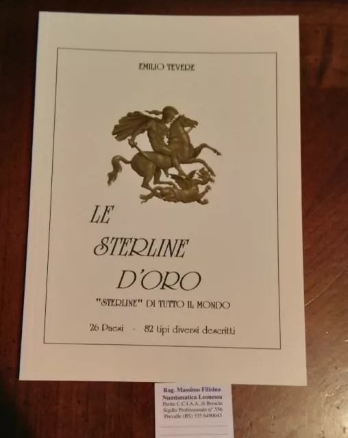 NL* Libro LE STERLINE D'ORO di Tutto il Mondo Emilio Tevere 2^ Edizione Nuovo