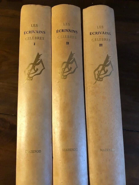 LES ECRIVAINS CELEBRES En 3 Tomes Editions D Art Lucien Mazenod
