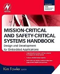 Mission-Critical and Safety-Critical Systems Handbook Fowler Hardback Newnes