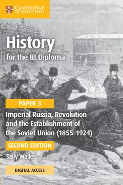 History for the IB Diploma Paper 3 Imperial Russia, Revolution and the Estab… 2e