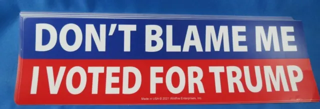 WHOLESALE LOT OF 10 DON'T BLAME ME I VOTED FOR TRUMP STICKER 2024 Republican GOP