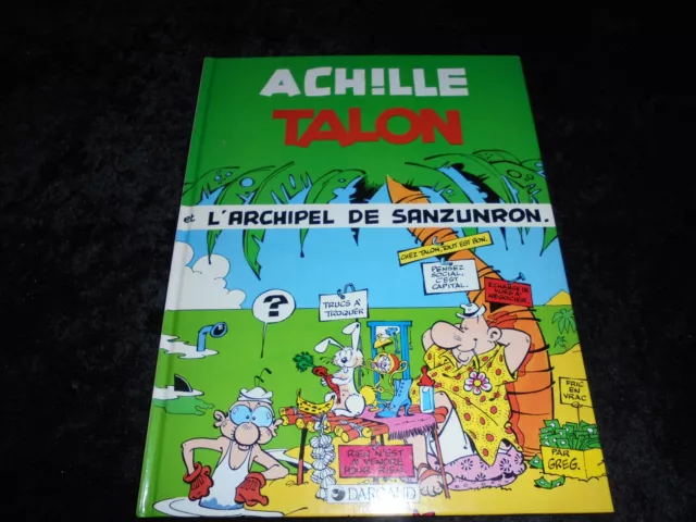 Greg : Achille Talon 37 : L'archipel de Sanzunron EO Dargaud 1985