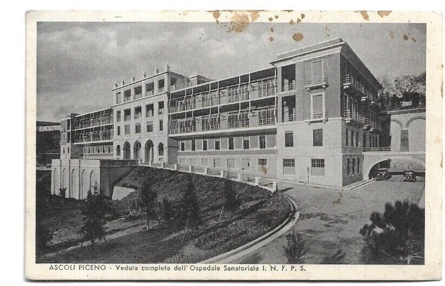 CARTOLINA DI ASCOLI ,OSPEDALE SANATORIALE INPS viaggiata ANNI'30