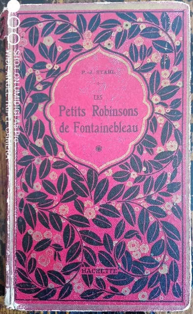 Stahl - les petits Robinsons de Fontainebleau - 1935 Hachette ill Auzanne