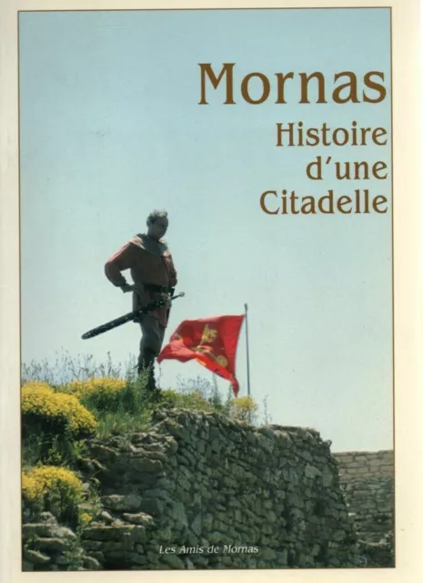 MORNAS . Histoire d'une Citadelle | COLLECTIF | Comme neuf