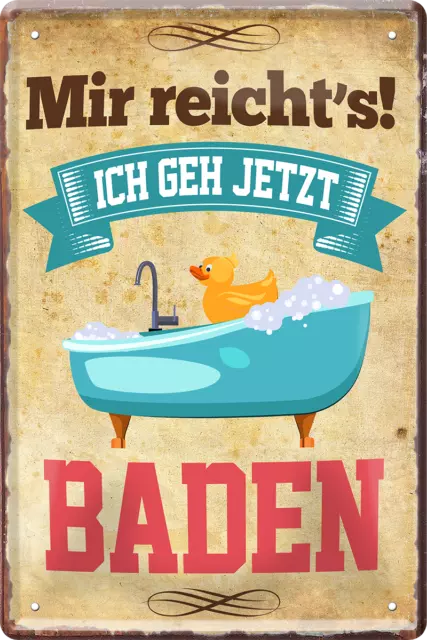 ''Mir reicht`s Baden'' 20x30cm Blechschild