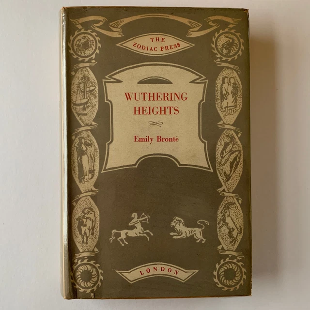 Wuthering Heights by Emily Bronte. Zodiac Press. Hardback.