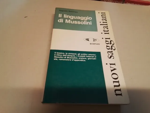 A. Sinonini - Il linguaggio di Mussolini - Bompiani 1978 - 1a ed., 3d23