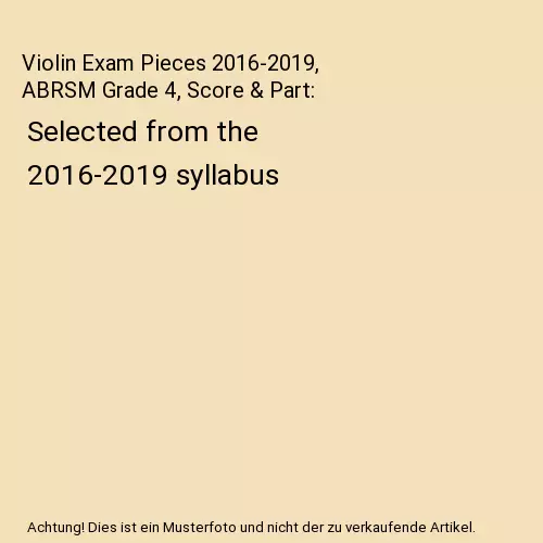 Violin Exam Pieces 2016-2019, ABRSM Grade 4, Score & Part: Selected from the 201
