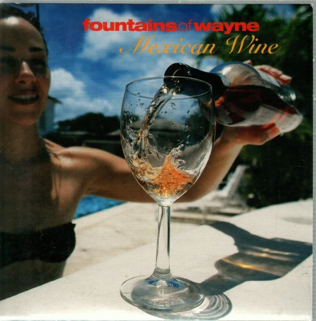 FOUNTAINS OF WAYNE Mexican Wine CD UK Issue Pressed In Netherland