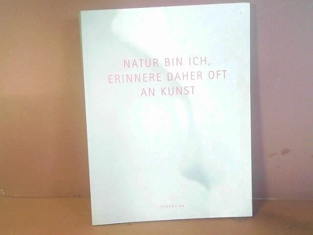 Natur bin ich, erinnere daher oft an Kunst. Körper, Sexualität, Erotik. Versuch