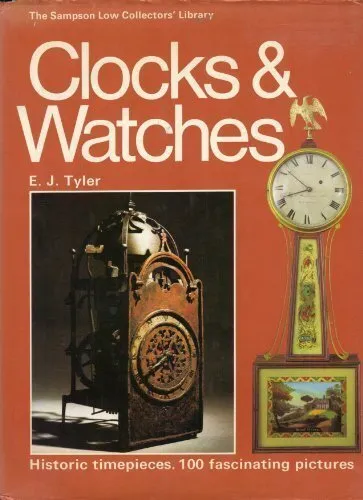 Clocks and Watches (The Sampson Low collectors' library)-E.J. Ty