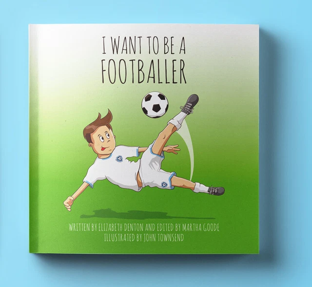 I Want To Be A Footballer