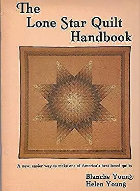 The New Lone Star Quilt Handbook Paperback Blanche, Frost, Helen