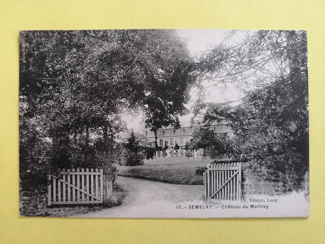 cpa RARE 58 - SEMELAY (Nièvre) CHÂTEAU du MARTRAY Ed. J. VILLAIRE, Luzy