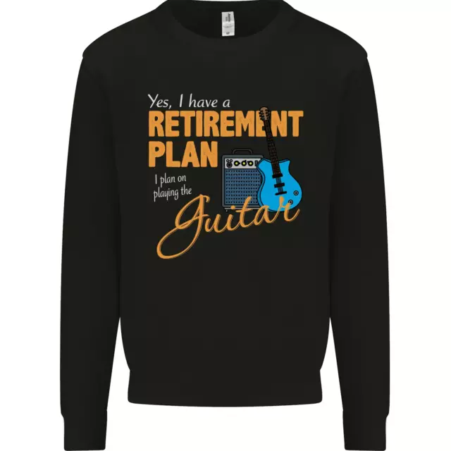 Guitar Retirement Plan Guitarist Acoustic Mens Sweatshirt Jumper