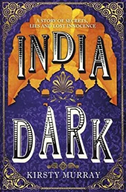 India Dark Paperback Kirsty Murray