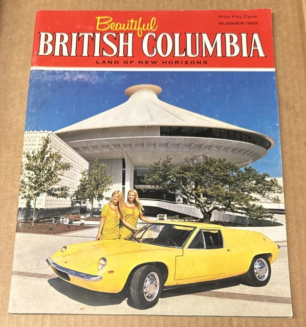 BEAUTIFUL BRITISH COLUMBIA : Land of New Horizons, Summer 1969