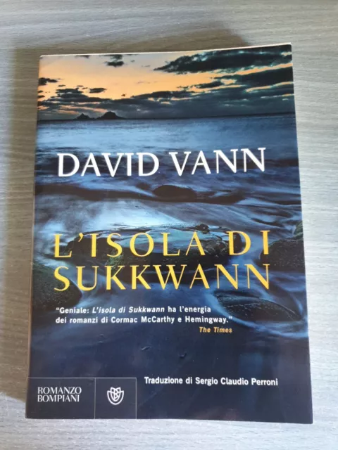 David Vann - L'isola Di Sukkwann - Bompiani 2010 Prima Edizione