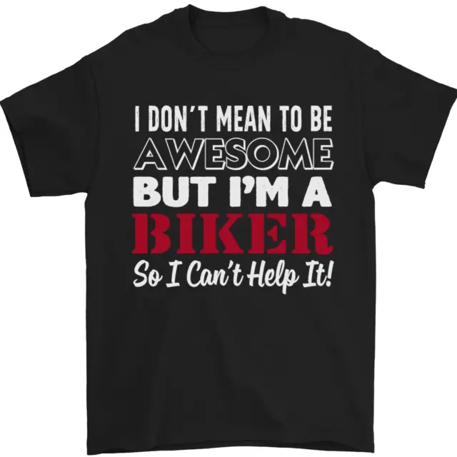 T-shirt da uomo moto I Don't Mean to Be but Im a Biker cotone Gildan