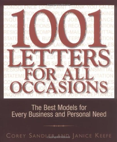 1001 LETTERS FOR ALL OCCASIONS: THE BEST MODELS FOR EVERY By Corey Sandler *NEW*