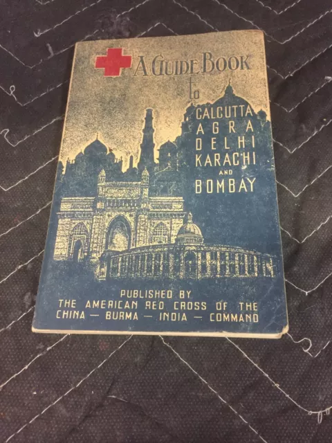 An American Red Cross Wwii Military Guide To Calcutta Deli Bombay Book With Maps