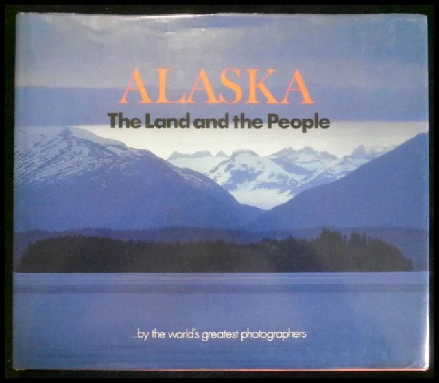 Alaska - The Land and the People Lochalsh, Kyle: