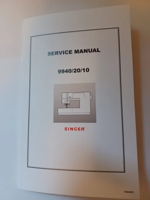 Singer 9910 Service Manual Reproduction  (Also for 9940 and 9920 Models)