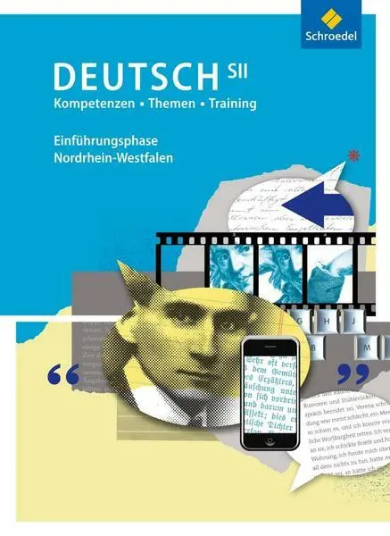 Kompetenzen - Themen - Training: Arbeitsbuch für den Deutschunterricht