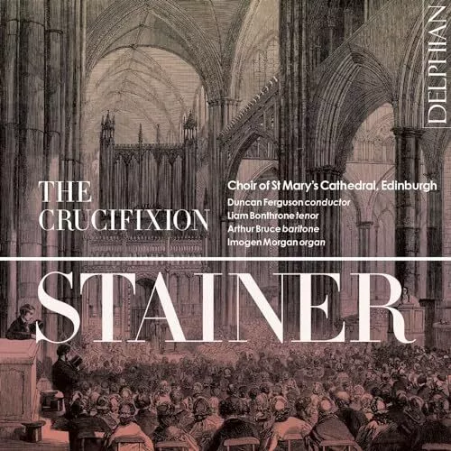 Choir Of St Marys Cathedral - Stainer: The Crucifixion [CD]