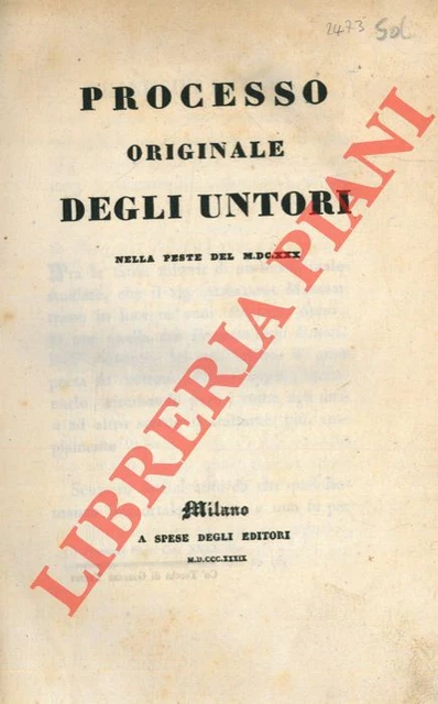 Processo originale degli untori nella peste del MDCXXX.