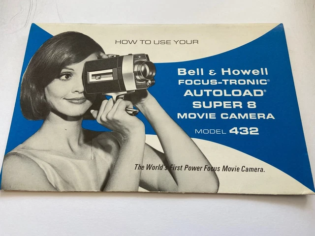 MODE D'EMPLOI PHOTO CINEMA CAMERA BELL & HOWELL 432 AUTOLOAD SUPER 8 english