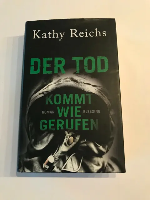 Kathy Reichs Der Tod kommt wie gerufen  Tempe Brennan 11
