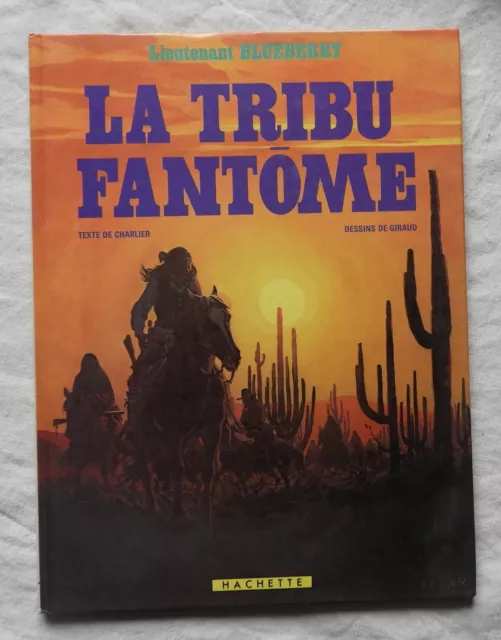 BD BLUEBERRY " LA TRIBU FANTOME " Charlier & Giraud EO 1982