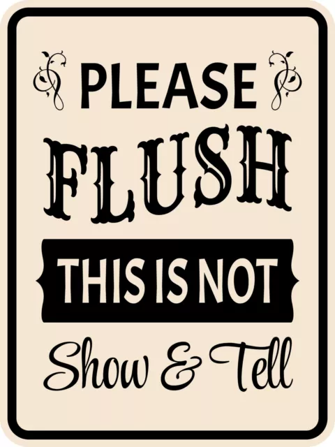 Portrait Round Plus Please Flush This Is Not Show & Tell Wall or Door Sign