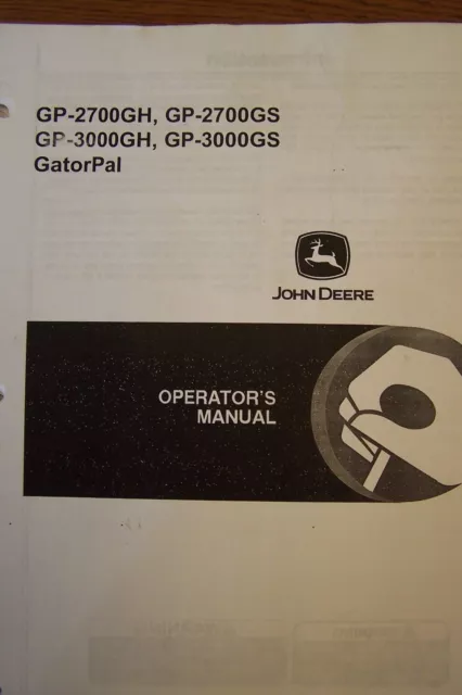 John Deere Operator's Manual Gp-2700Gh, Gp-2700Gs, Gp-3000Gh & Gp-3000Gs