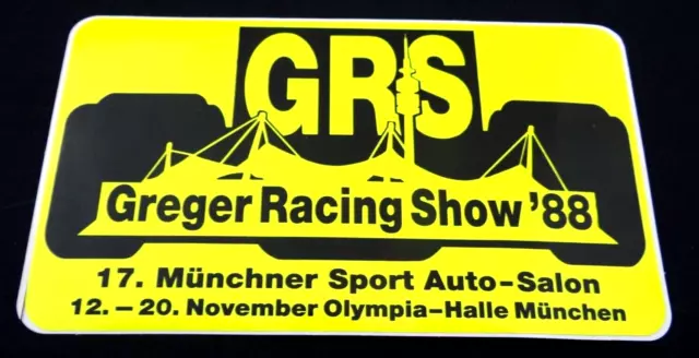 Werbe-Aufkleber GRS Greger Racing Show 1988 Auto-Salon Olympia-Halle München