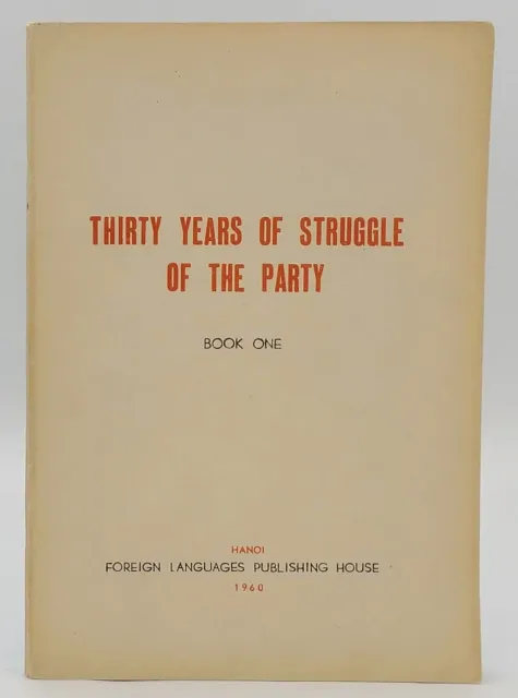 Thirty Years of Struggle of the Party (Vietnam War, 1960)
