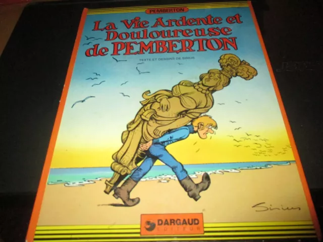 BD "LA VIE ARDENTE ET DOULOUREUSE DE PEMBERTON" Sirius - EO DARGAUD 1978