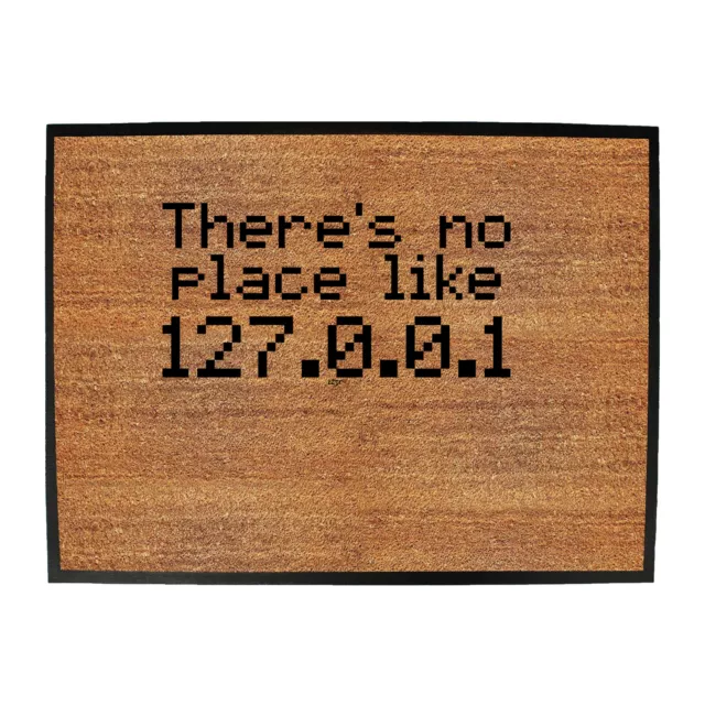 Theres No Place Like Ip - Shed Bar Man Cave Novelty Funny Gift Door Mat Doormat