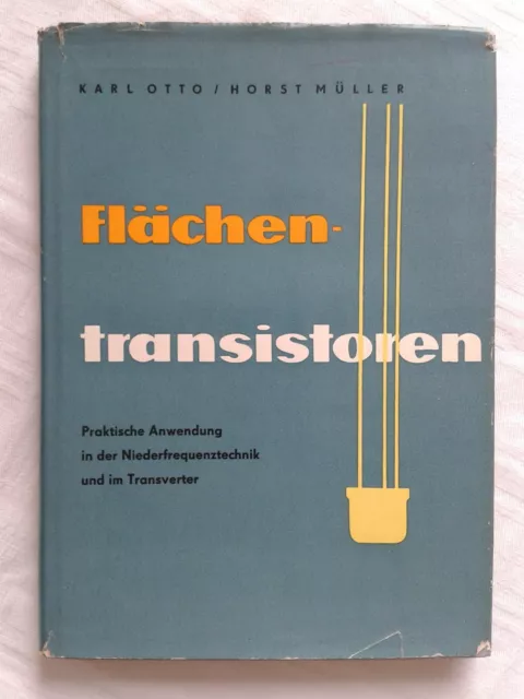 Flächentransistoren - praktische Anwendung, DDR-Fachbuch Lehrbuch 1960