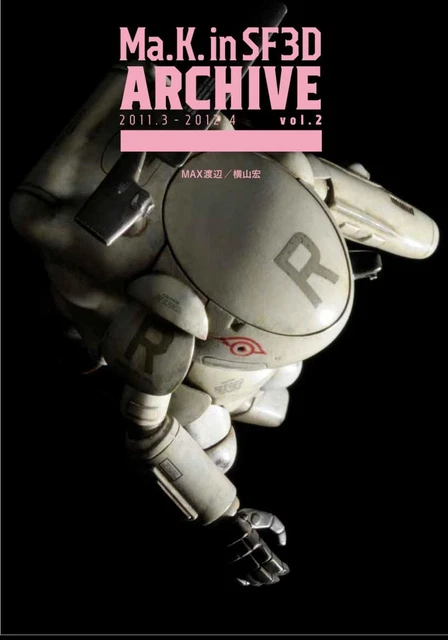 Hobby Japan Maschinen Krieger Ma.K. in SF3D 2011.3-2012.4 vol.2 BOOK F/S wTrack#