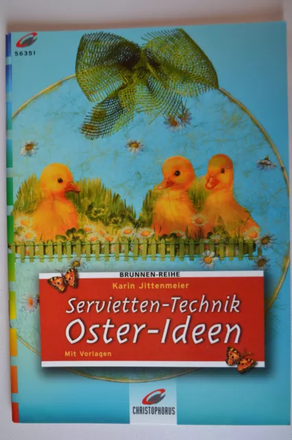 Servietten-Technik,  Oster-Ideen,  mit großem Vorlagenbogen